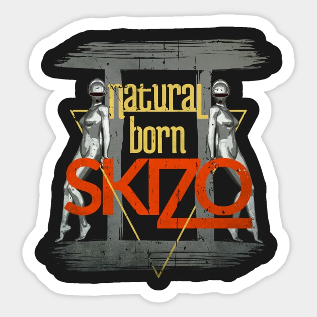 Gemini - Natural Born Skizo Sticker by yaros